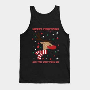 Merry Christmas and stay away from me 3 Tank Top